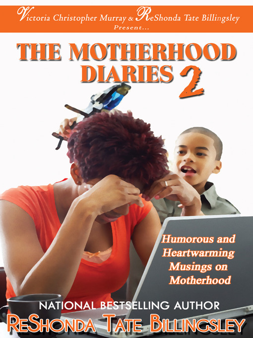 Title details for The Motherhood Diaries 2 by ReShonda Tate Billingsley - Available